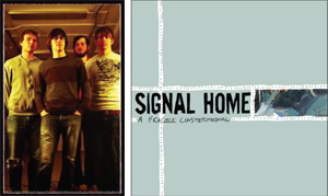 Signal Home and their debut album, A Fragile Constitutional. Signal Home was signed briefly to Carbon Copy Media. Photo Courtesy of Fred Oakman.